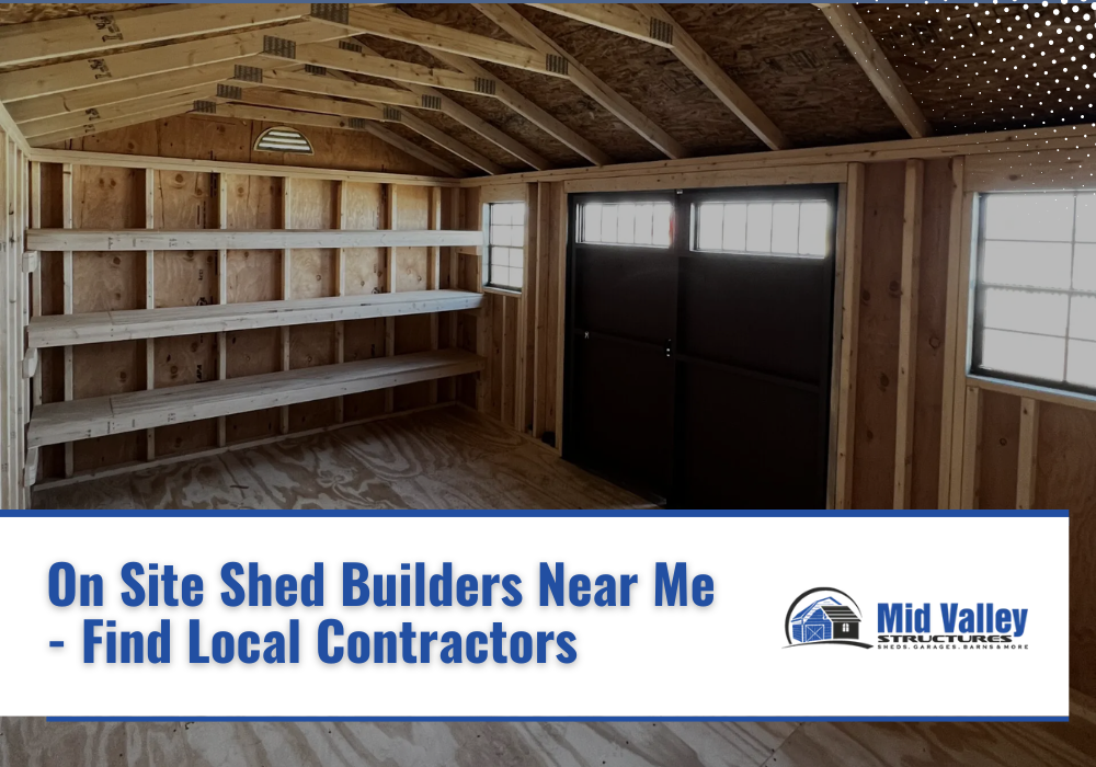 On Site Shed Builders Near Me - Find Local Contractors